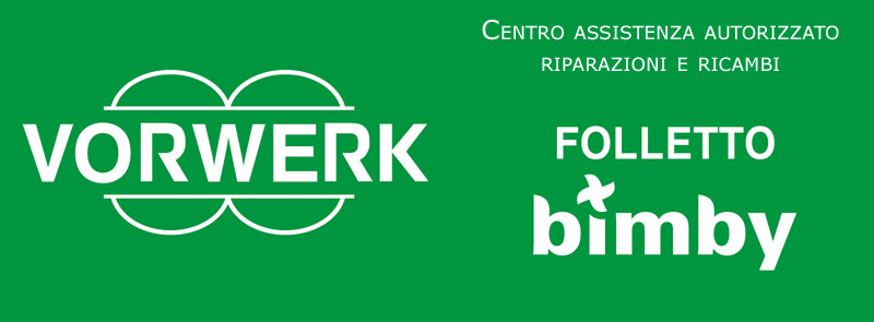 Centro Assistenza Autorizzato Vorwerk Folletto Bimby